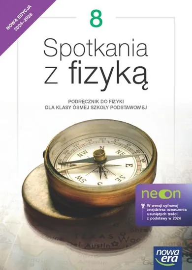 Fizyka. Spotkania z fizyką Neon. Podręcznik dla klasy 8 szkoły podstawowej. Edycja 2024-2026