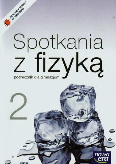 Fizyka, Spotkania z fizyką, Podręcznik, Gimnazjum klasa 2, Nowa Era