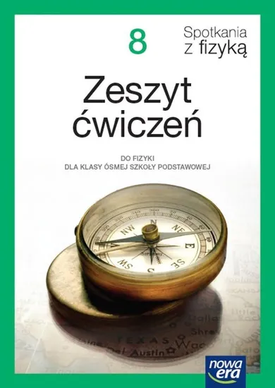 Fizyka. Szkoła Podstawowa 8. Spotkania z fizyką Neon. Ćwiczenia