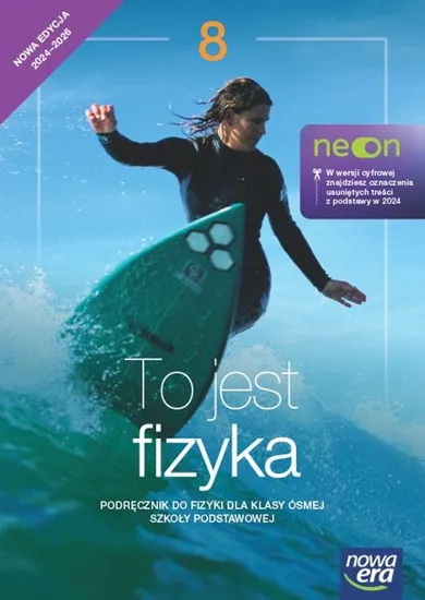 Fizyka. To jest fizyka Neon. Podręcznik dla klasy 8 szkoły podstawowej. Edycja 2024-2026