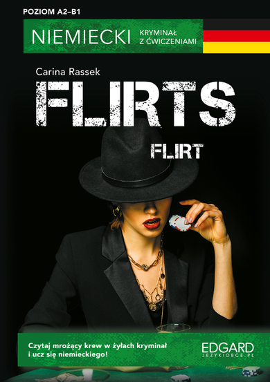 Flirt. Flirts. Niemiecki. Kryminał z ćwiczeniami