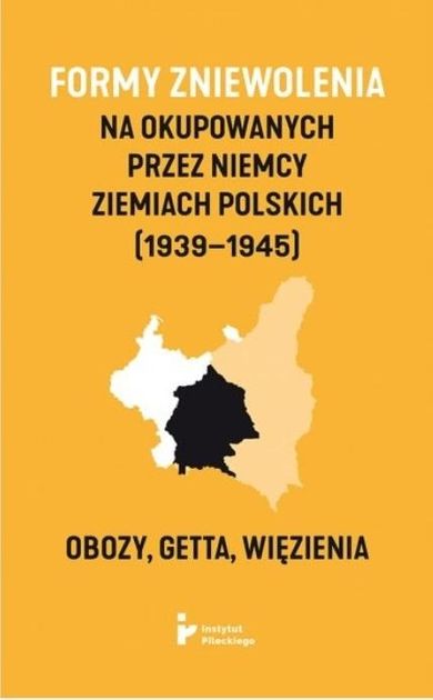Formy zniewolenia na okupowanych przez Niemcy
