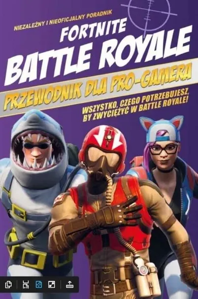 Fortnite Battle Royale. Przewodnik