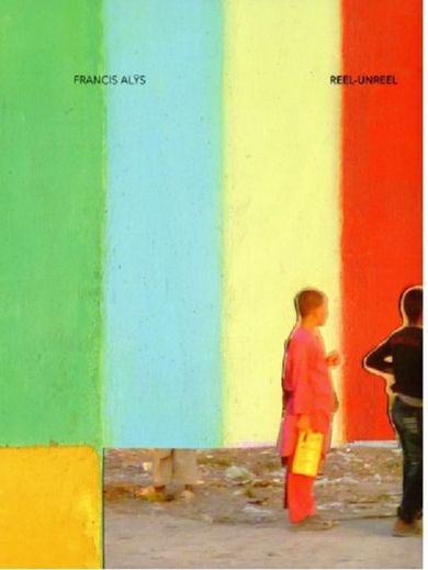Francis Alÿs Reel Unreel. Katalog wystawy
