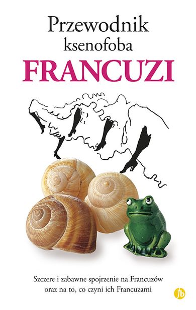Francuzi. Przewodnik ksenofoba