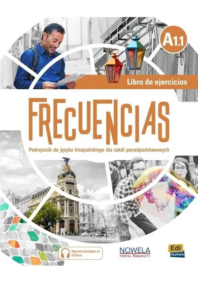 Frecuencias A1.1. Ćwiczenia. Podręcznik do języka hiszpańskiego dla szkół podstawowych.