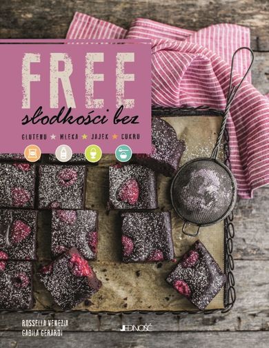 Free. Słodkości bez glutenu, mleka, jajek, cukru