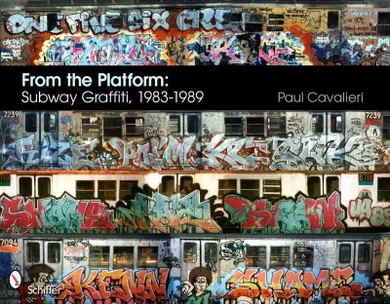 From the Platform: Subway Graffiti, 1983-1989 (wersja angielska)