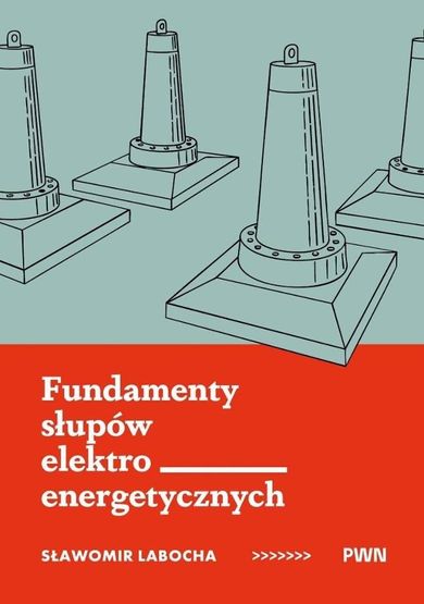 Fundamenty słupów elektroenergetycznych