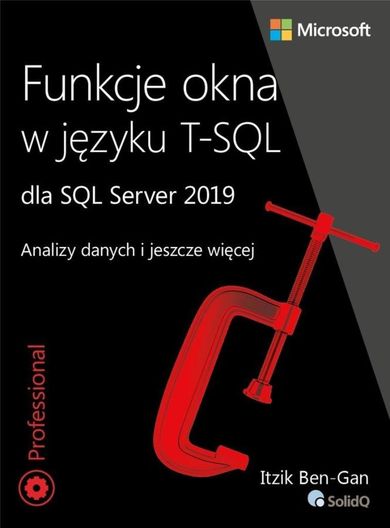 Funkcje okna w języku T-SQL dla SQL Server 2019. Analizy danych i jeszcze więcej