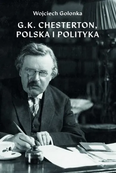 G. K. Chesterton, Polska i polityka