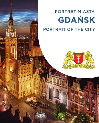 Gdańsk. Portret miasta. Portrait of the city