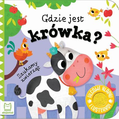 Gdzie jest krówka? Szukamy zwierząt. Filcowe klapki i lusterko