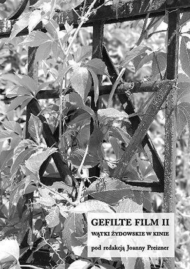 Gefilte film. Tom 2. Wątki żydowskie w kinie