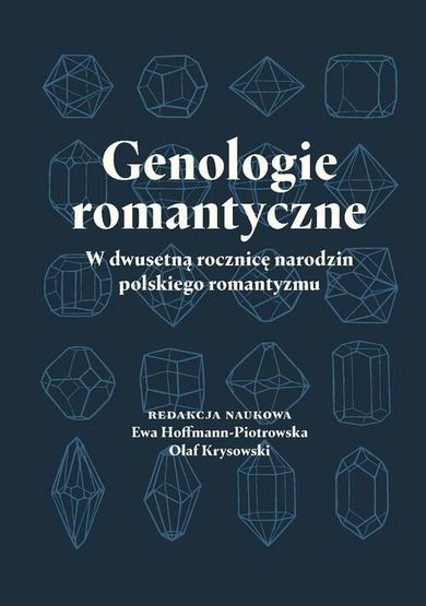 Genologie romantyczne - w dwusetną rocznicę narodzin polskiego romantyzmu