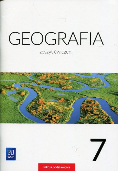 Geografia 7. Zeszyt ćwiczeń