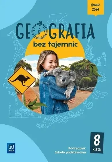 Geografia bez tajemnic. Podręcznik. Klasa 8. Szkoła podstawowa