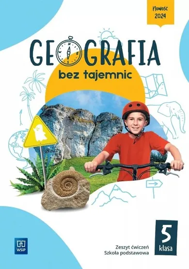 Geografia bez tajemnic. Zeszyt ćwiczeń. Klasa 5. Szkoła podstawowa