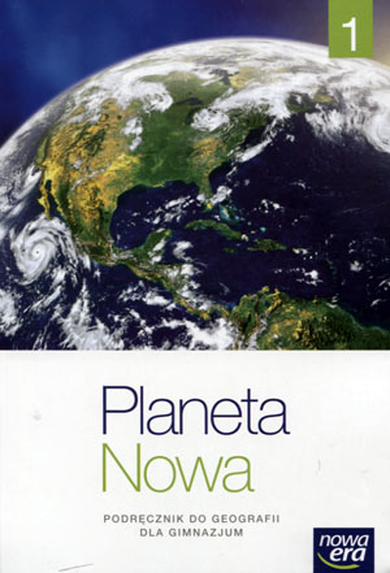 Geografia. Planeta Nowa. Podręcznik. Gimnazjum. Klasa 1
