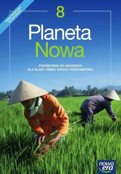 Geografia. Planeta Nowa. Podręcznik. Szkoła podstawowa. Klasa 8