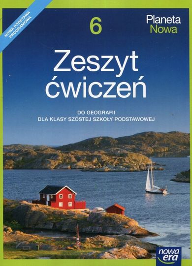 Geografia. Planeta Nowa. Zeszyt ćwiczeń. Szkoła podstawowa. Klasa 6