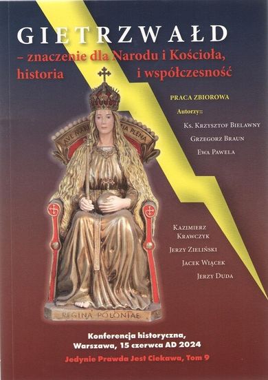 Gietrzwałd. Znaczenie dla narodu i kościoła. Historia i współczesność