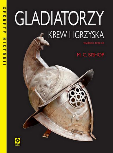 Gladiatorzy. Krew i igrzyska