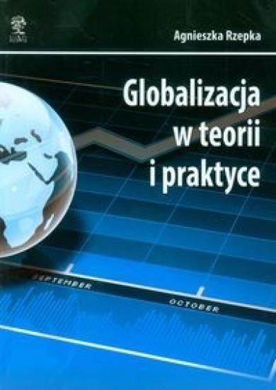 Globalizacja w teorii i praktyce