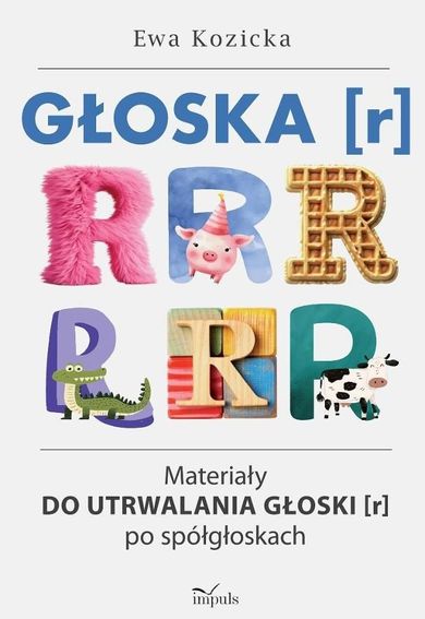 Głoska [r] Materiały do utrwalania głoski [r]