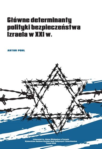 Główne determinanty polityki bezpieczeństwa Izraela na początku XXI wieku