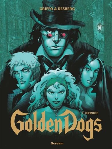 Golden Dogs. Tom 2. Orwood