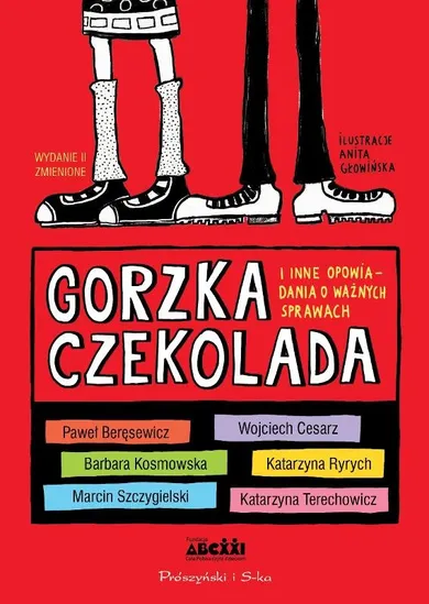 Gorzka czekolada i inne opowiadania o ważnych sprawach