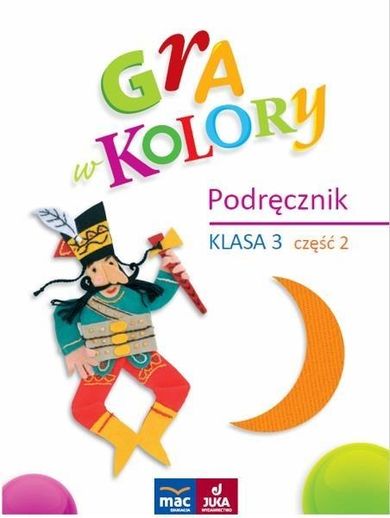 Gra w kolory. Podręcznik. Część 2. Szkoła podstawowa. Klasa 3