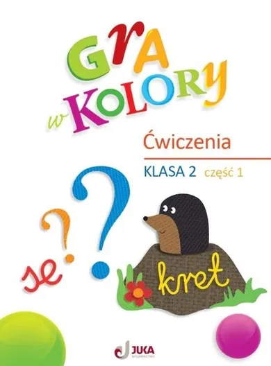 Gra w kolory SP 2. Zeszyt ćwiczeń. Część 1