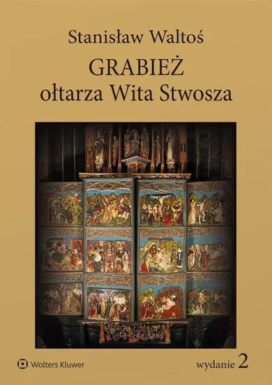 Grabież ołtarza Wita Stwosza