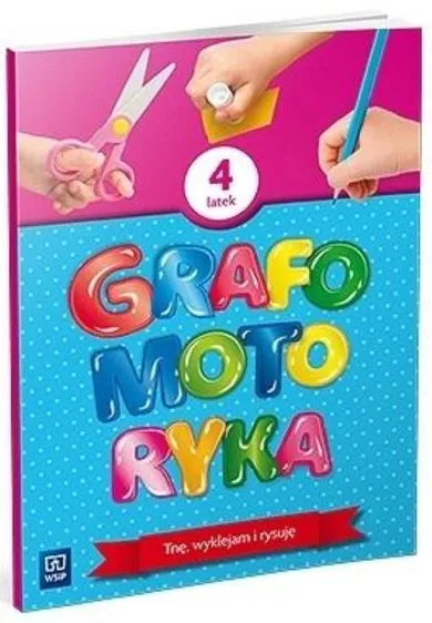 Grafomotoryka. Czterolatek