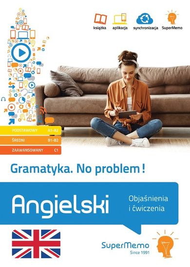 Gramatyka. No problem! Angielski. Objaśnienia i ćwiczenia (poziom podstawowy A1-A2, średni B1-B2