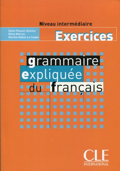 Grammaire expliquee intermediaire. Ćwiczenia