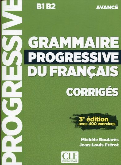 Grammaire Progressive du Francais avance corriges