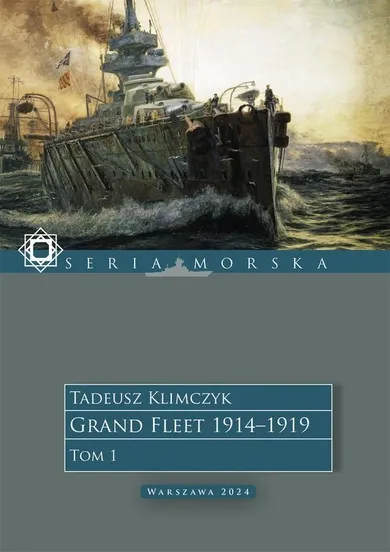 Grand Fleet 1914–1919. Tom 1
