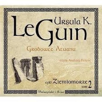 Grobowce Atuanu. Tom 2. Ziemiomorze. Audiobook