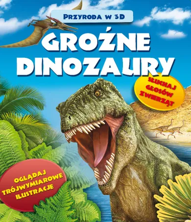 Groźne dinozaury. Przyroda w 3D