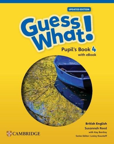 Guess What! British English. Level 4 PB + eBook Upd