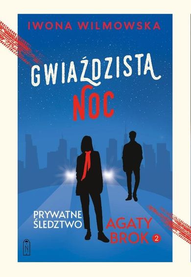 Gwiaździsta noc. Prywatne śledztwo Agaty Brok. Tom 2