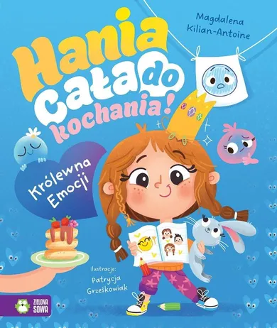 Hania cała do kochania! Królewna Emocji
