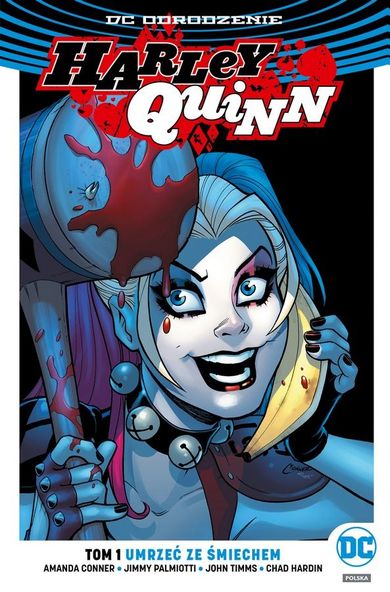 Harley Quinn. DC Odrodzenie. Tom 1. Umrzeć ze śmiechem