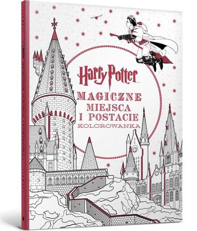 Harry Potter. Kolorowanka. Magiczne miejsca i postacie