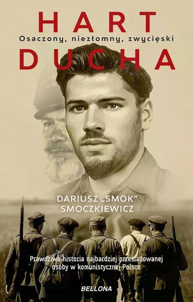 Hart ducha. Osaczony, niezłomny, zwycięski