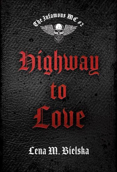 Highway to love. The Infamous MC. Tom 2