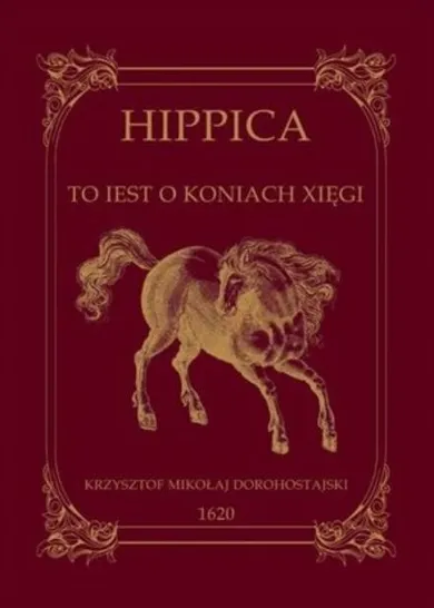 Hippica. To iest o koniach xięgi